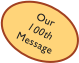 Our 100th Message